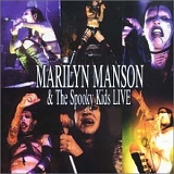 Marilyn Manson & The Spooky Kids - Live (Recorded In 1990 In Ft. Lauderdale, Florida, USA)