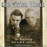 The Vision Bleak - The Deathship Has A New Captain