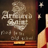 Armored Saint - Nod to the Old School