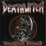 Deathwitch - Deathfuck Rituals