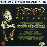 Entombed - To Ride, Shoot Straight and Speak the Truth