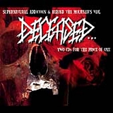 Deceased - Supernatural Addiction/Behind the Mourner's Veil