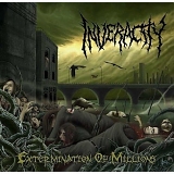 Inveracity - Extermination of Millions