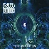NO RETURN - Self Mutilation