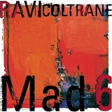 Ravi Coltrane - Mad 6