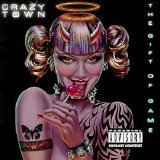 Crazy Town - The Gift Of Game