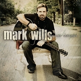Mark Wills - Familiar Stranger