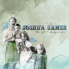 Joshua James - The Sun Is Always Brighter