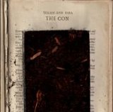 Tegan and Sara - The Con