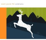 Matt Pond PA - Emblems