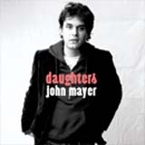 John Mayer - Daughters (CD-Single)