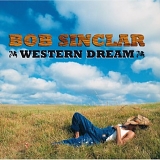 Bob Sinclar - Western Dream