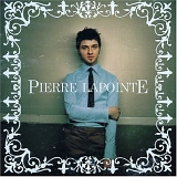 Pierre Lapointe - Pierre Lapointe
