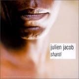 Julien Jacob - Shanti
