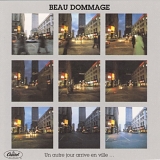 Beau Dommage - Un Autre Jour Arrive En Ville
