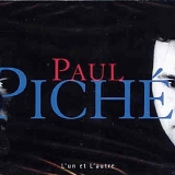 Paul Piche - L'Un et l'autre