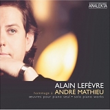 Alain Lefèvre - Hommage à André Mathieu