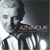 Charles Aznavour - Ses Plus Grands Succès (Pour Vous au Québec)