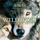 Solitudes - Wild Wolf Mysterious Beauty