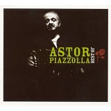 Astor Piazzolla - Best of Astor Piazzolla