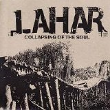 Lahar - Collapsing of the Soul