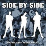 Side By Side - You're Only Young Once
