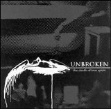 Unbroken - The Death of True Spirit.