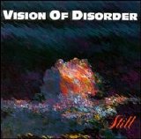 Vision Of Disorder - Still (Soulforce Records release)