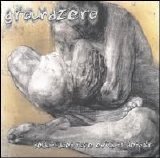 Groundzero - Seldom Does Hope Exhaust Despair (Original Issue)