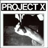 Project X - Straight Edge Revenge