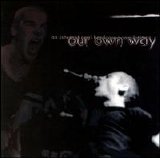 Various artists - Our Own Way: An International Hardcore Compilation