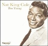 Nat King Cole - Too Young