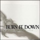 Burn It Down - Eat Sleep Mate Defend