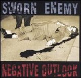 Sworn Enemy - Negative Outlook
