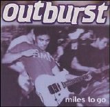 Outburst - Miles to Go