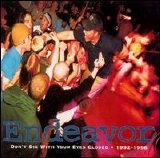 Endeavor - Don't Die with Your Eyes Closed