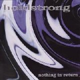 Holdstrong - Nothing in Return