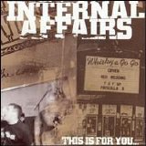 Internal Affairs - This Is for You...