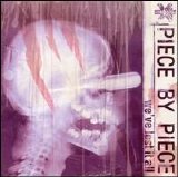 Piece By Piece - We've Lost It All