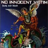 No Innocent Victim - Flesh and Blood