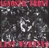 Agnostic Front - Last Warning