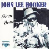 John Lee Hooker - Boom Boom