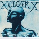 Clear - The Sickness Must End