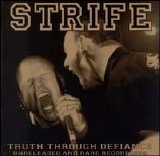 Strife - Truth Through Defiance (Unreleased and rare recordings)