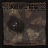 Monster X - Indoctrination: Complete Discography