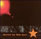 Burnt by the Sun - Burnt by the Sun
