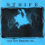 Strife - My Fire Burns On...