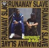 Show & A.G. - Runaway Slave