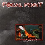 Focal Point - Neglected