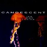 Candescent - The Manchine